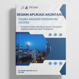 Desain Aplikasi Akuntansi Dagang Aplikasi dengan MS. Access