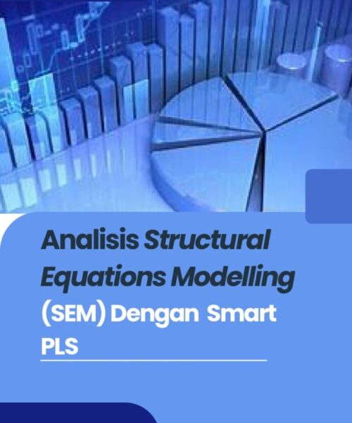 Analisis Structural Equations Modelling (SEM) Dengan Smart PLS
