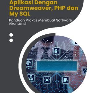 Desain Aplikasi Akuntansi Dagang Aplikasi dengan Dreamweaver, PHP dan MY SQL (salin)